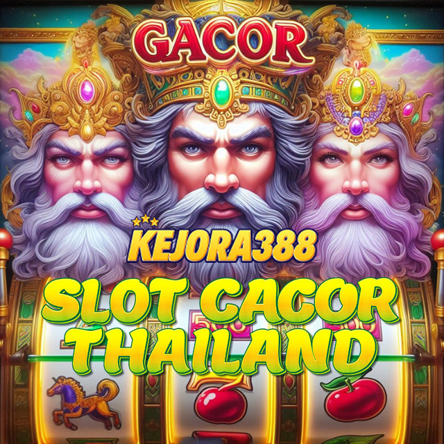 KEJORA388 : Link Alternatif Slot Gacor Server Thailand Terbaru